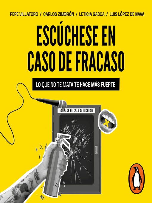 Title details for Escuchese en caso de fracaso. Lo que no te mata te hace mas fuerte by Carlos Zimbrón - Available